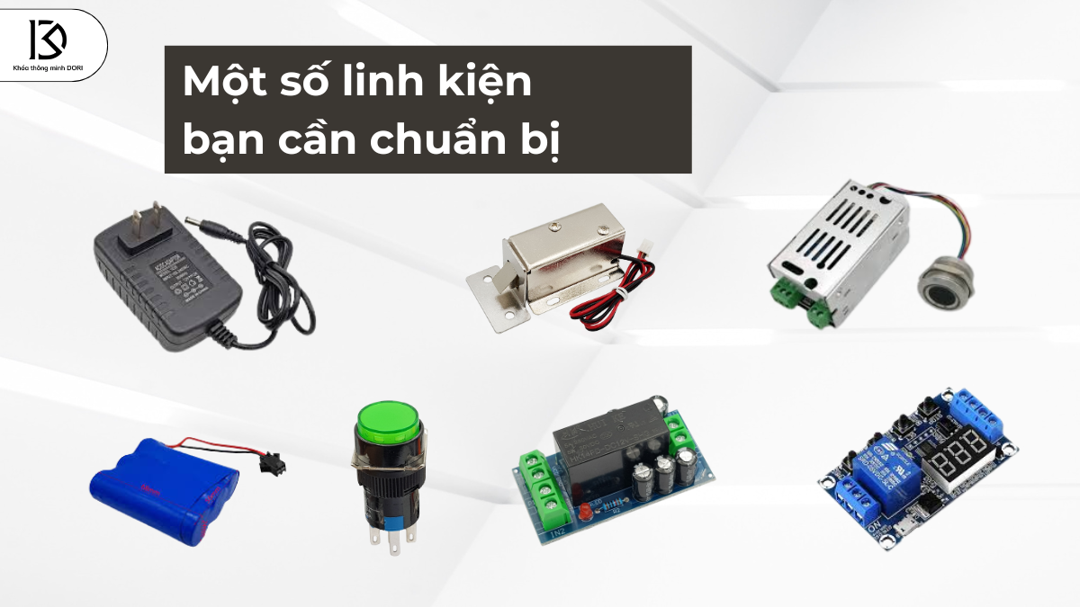Chuẩn Bị Linh Kiện V&agrave; Dụng Cụ Cần Thiết