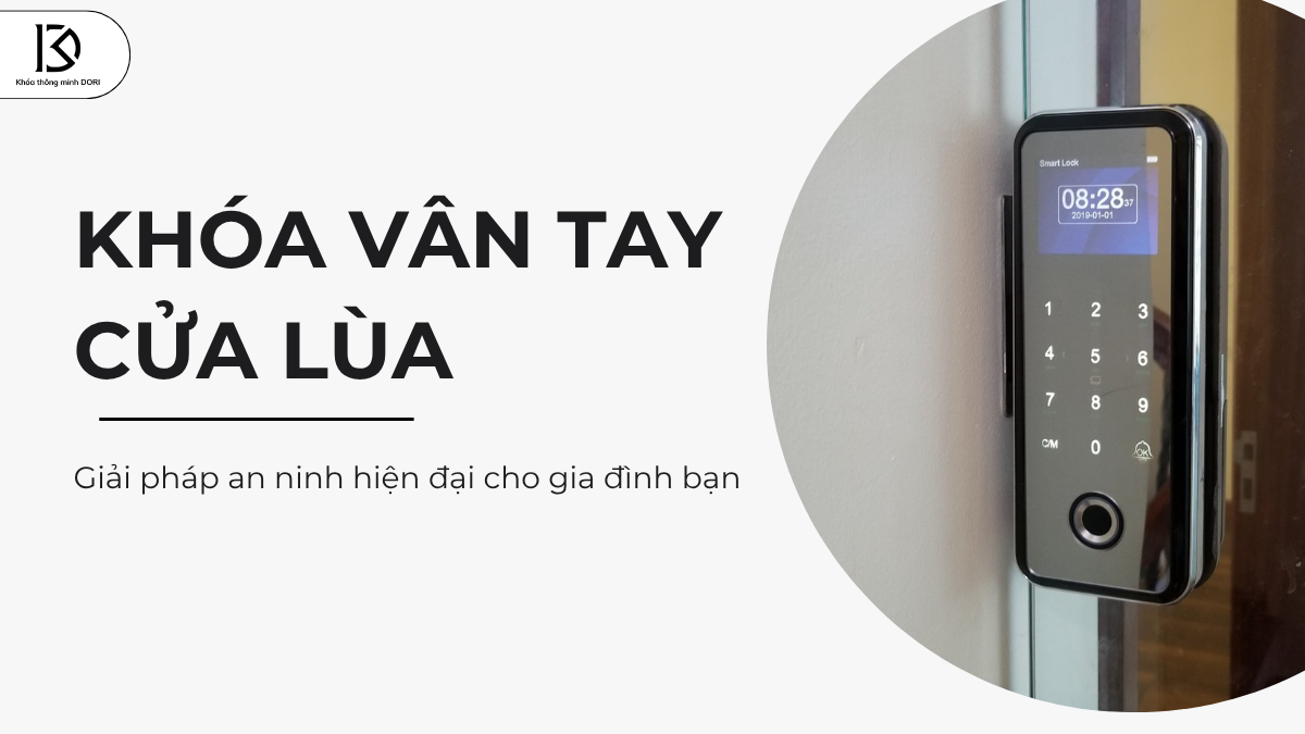 Khóa Vân Tay Cửa Lùa Là Gì?