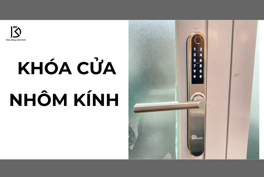 Phân Loại Các Loại Khóa Cửa Nhôm Kính